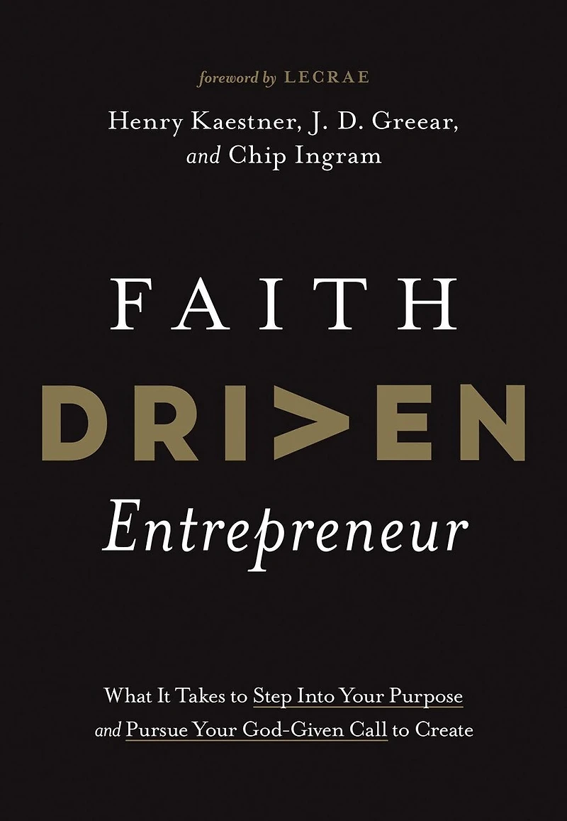 Faith Driven Entrepreneur: What It Takes To Step Into Your Purpose And Pursue God-given Call Create