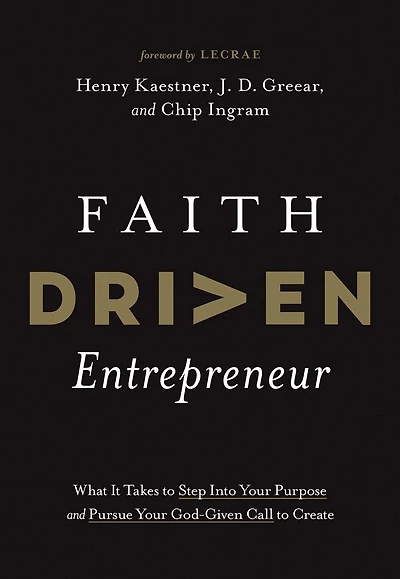 Faith Driven Entrepreneur: What It Takes To Step Into Your Purpose And Pursue God-given Call Create