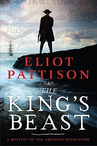 The King's Beast: A Mystery Of American Revolution