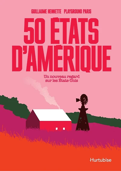 50 États d'Amérique: Un nouveau regard sur les États-Unis
