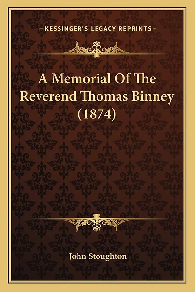A Memorial Of The Reverend Thomas Binney (1874)
