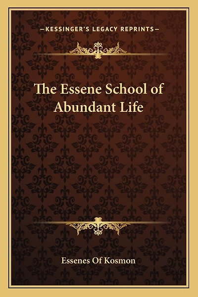 The Essene School of Abundant Life