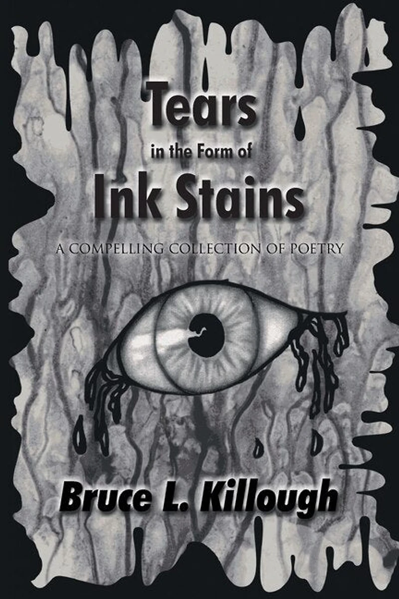 Tears the Form of Ink Stains: A Compelling Collection Poetry