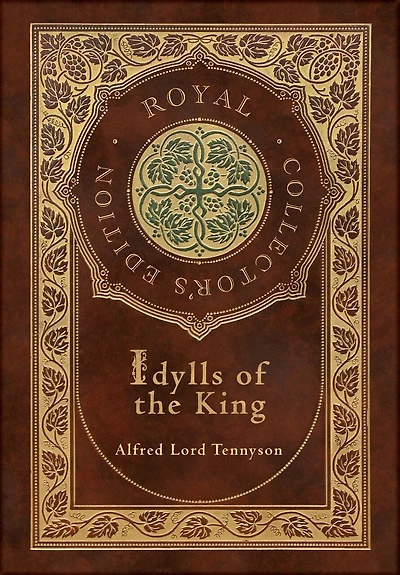 Idylls of the King (Royal Collector's Edition) (Case Laminate Hardcover with Jacket)