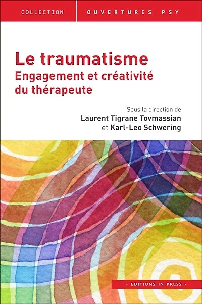 Le traumatisme: engagement et créativité du thérapeute