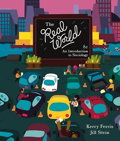 The Real World: An Introduction to Sociology