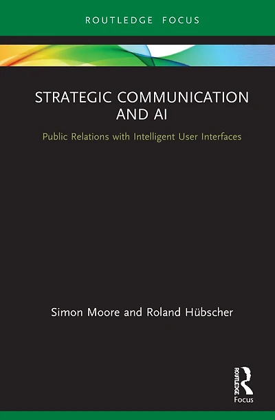 Strategic Communication and AI: Public Relations with Intelligent User Interfaces