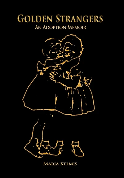 Golden Strangers: An Adoption Memoir