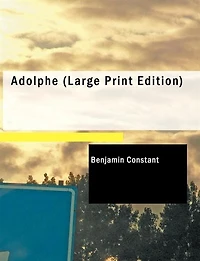 Adolphe (Large Print Edition)