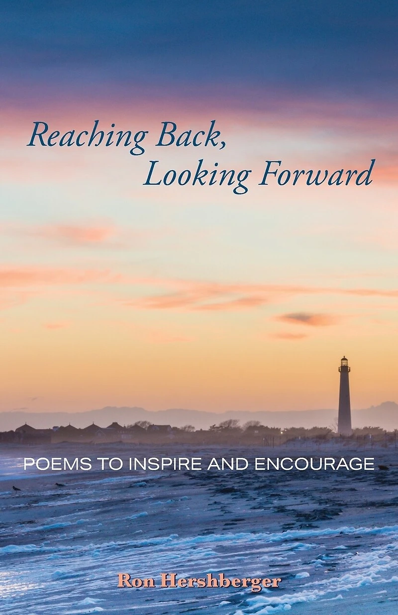 Reaching Back, Looking Forward: Poems to Inspire and Encourage