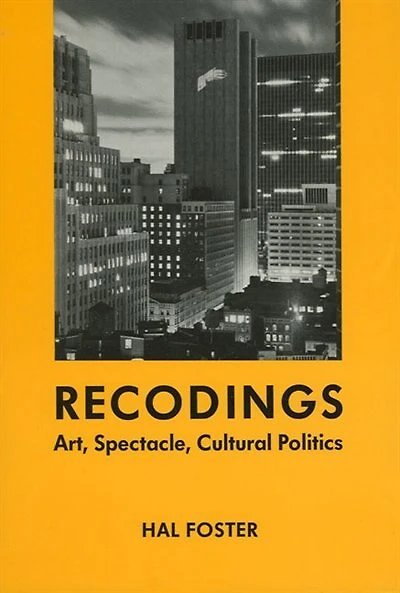 Recodings: Art, Spectacle, Cultural Politics