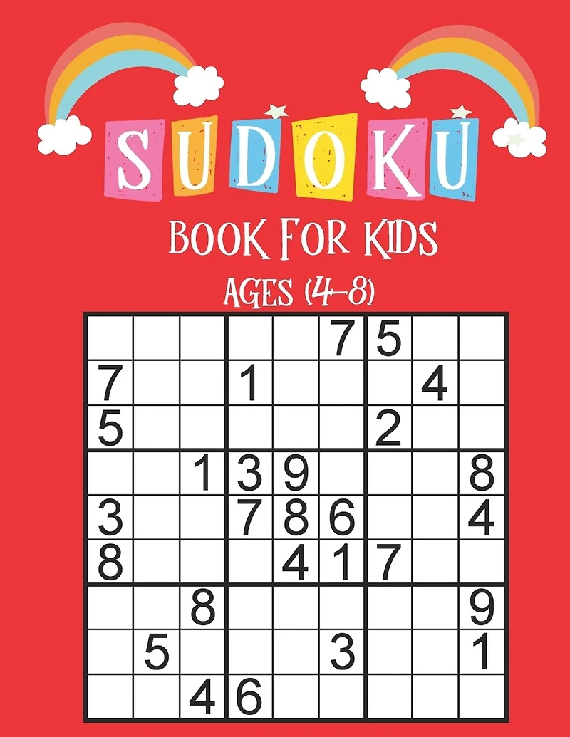 Sudoku Book for Kids Ages 4-8: Sudoku For Kids Ages 4-8,196 Easy Sudoku Puzzles For Kids And Beginners 9x9 With Solutions, Smart Sudoku Activity Book for Kids 4-8, Perfectly Logical Challenging Puzzle Brain Teasers Sudokus