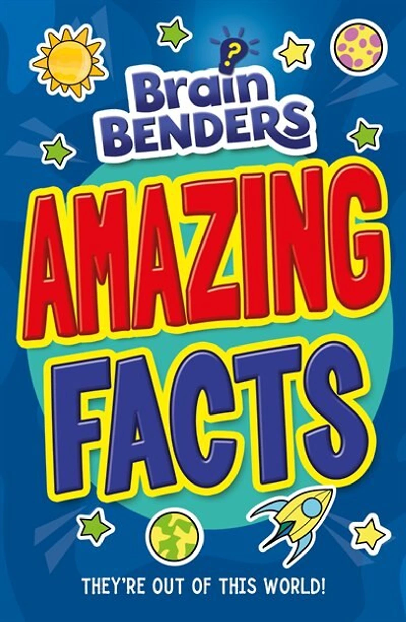 BRAINBENDERS AMAZING FACTS