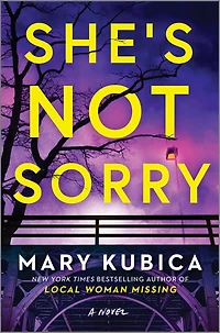 She's Not Sorry: A Psychological Thriller