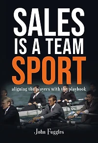 Sales Is a Team Sport: Aligning the Players With Playbook