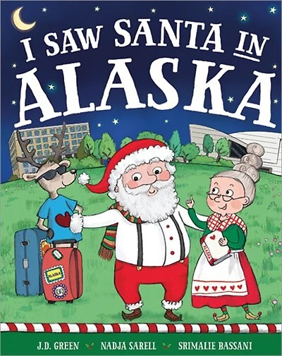 I Saw Santa in Alaska