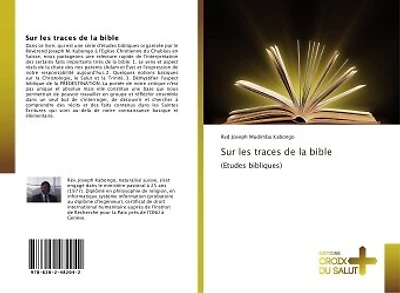 Sur les traces de la bible: (etudes bibliques)