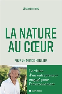 La nature au coeur : pour un monde meilleur: meilleur