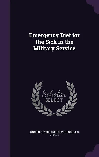 Emergency Diet for the Sick in the Military Service