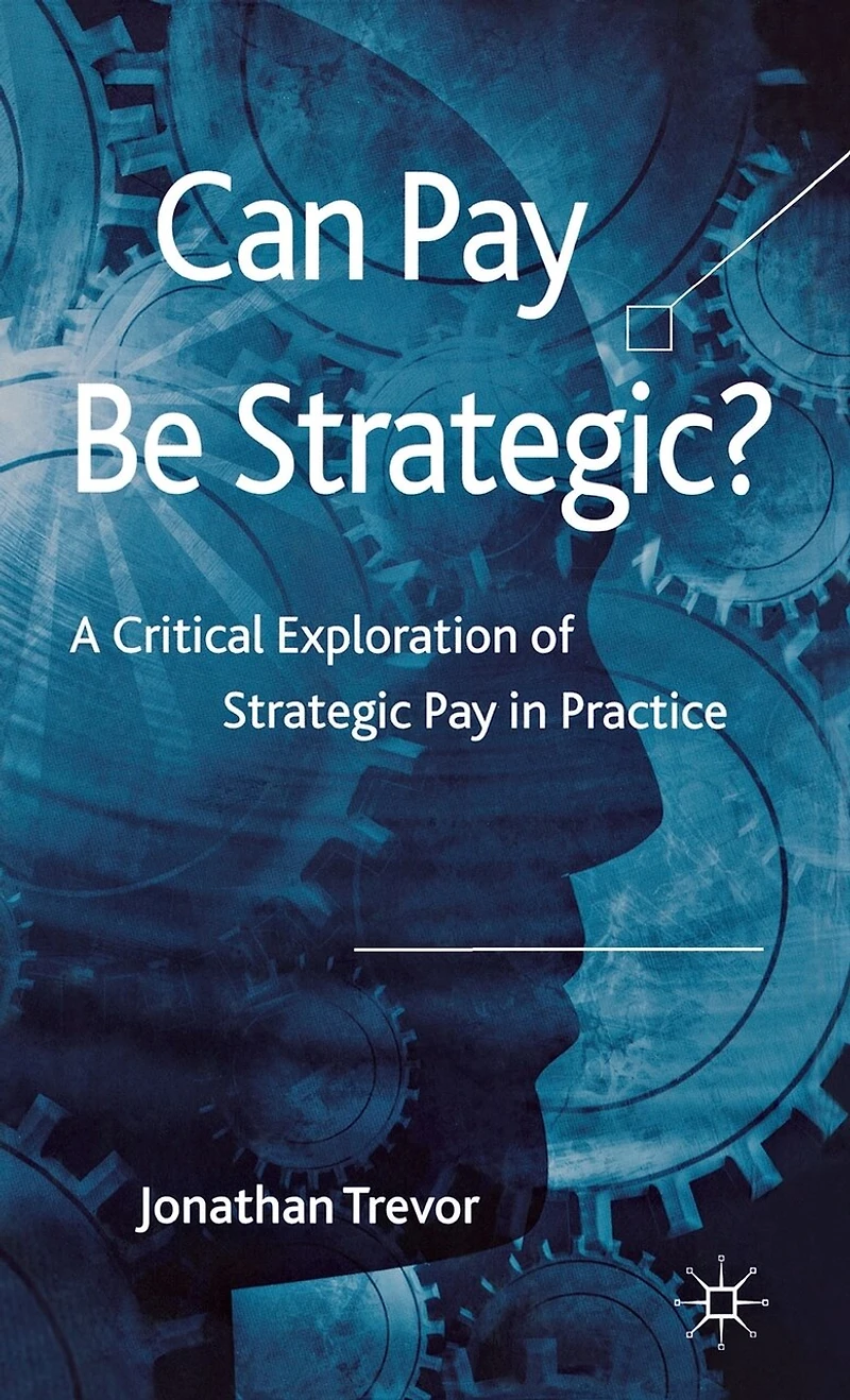Can Pay Be Strategic?: A Critical Exploration Of Strategic Practice