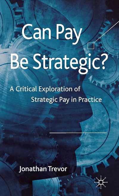 Can Pay Be Strategic?: A Critical Exploration Of Strategic Practice