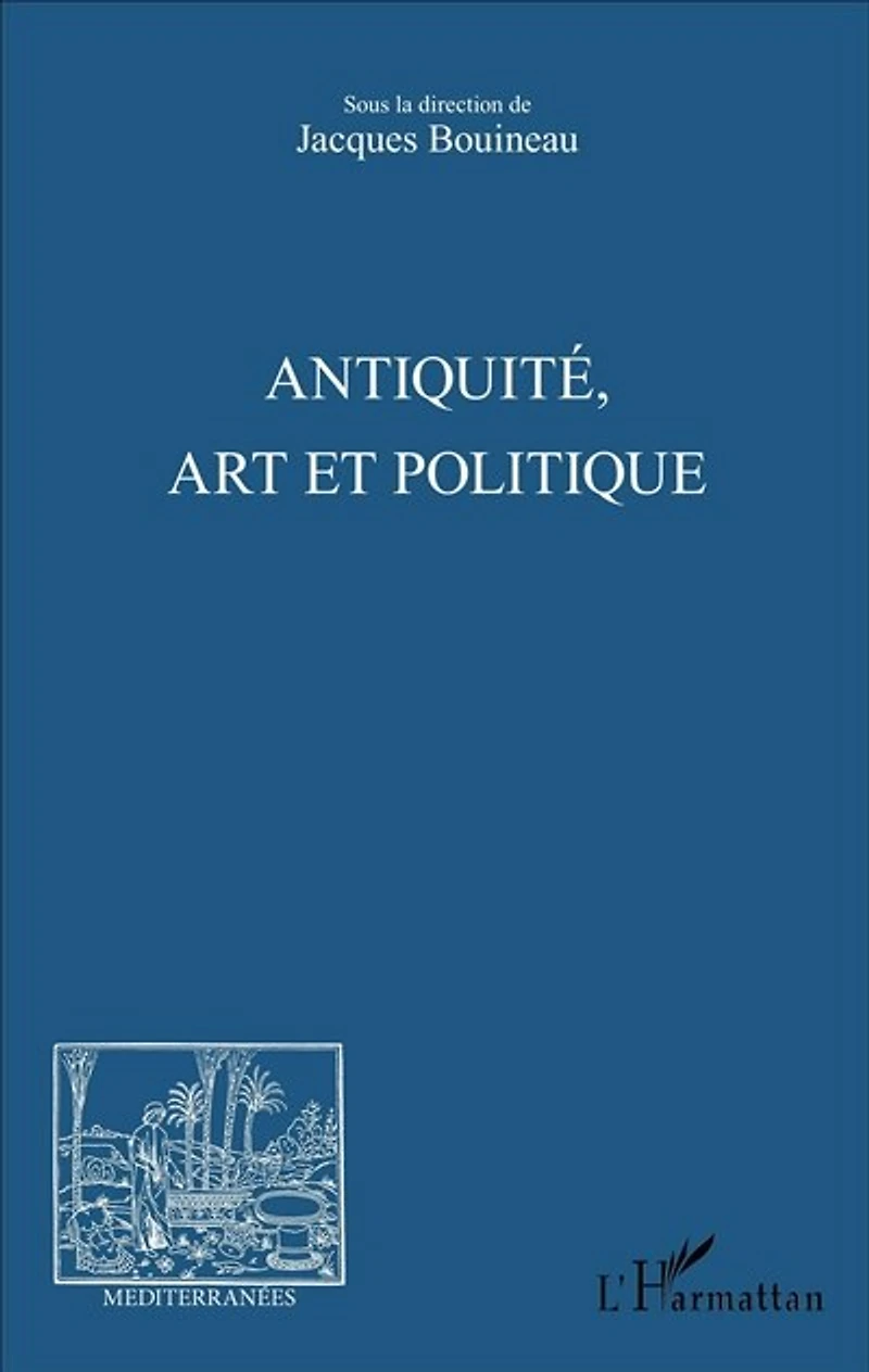 Antiquité, Art et Politique