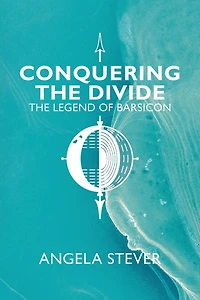 Conquering The Divide: Legend of Barsicon