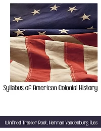 Syllabus Of American Colonial History