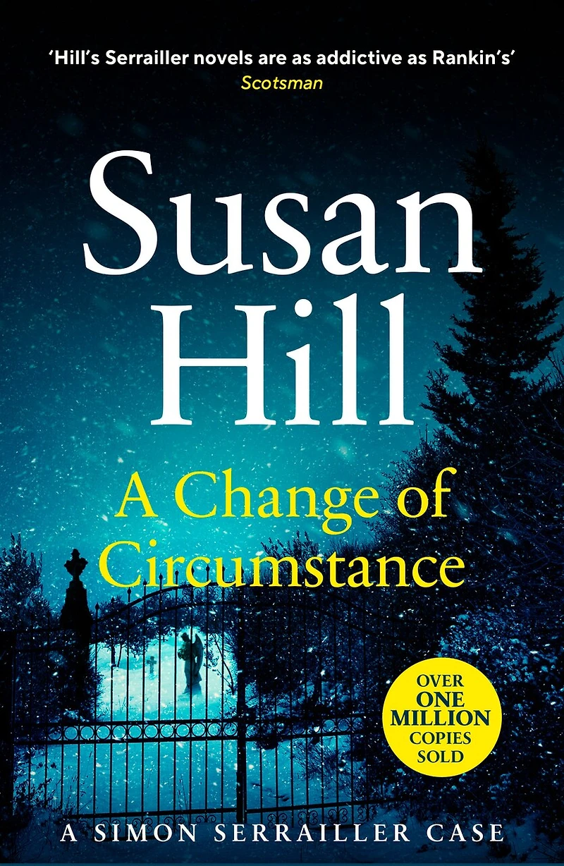 A Change of Circumstance: the new Simon Serrailler novel from million-copy bestselling author