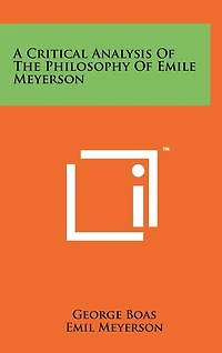 A Critical Analysis of the Philosophy of Emile Meyerson