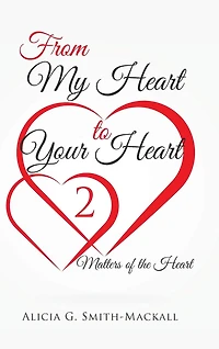 From My Heart to Your Heart 2: Matters of the Heart