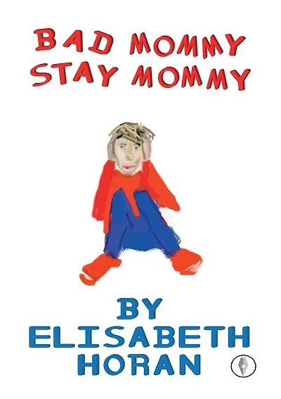 Bad Mommy Stay Mommy