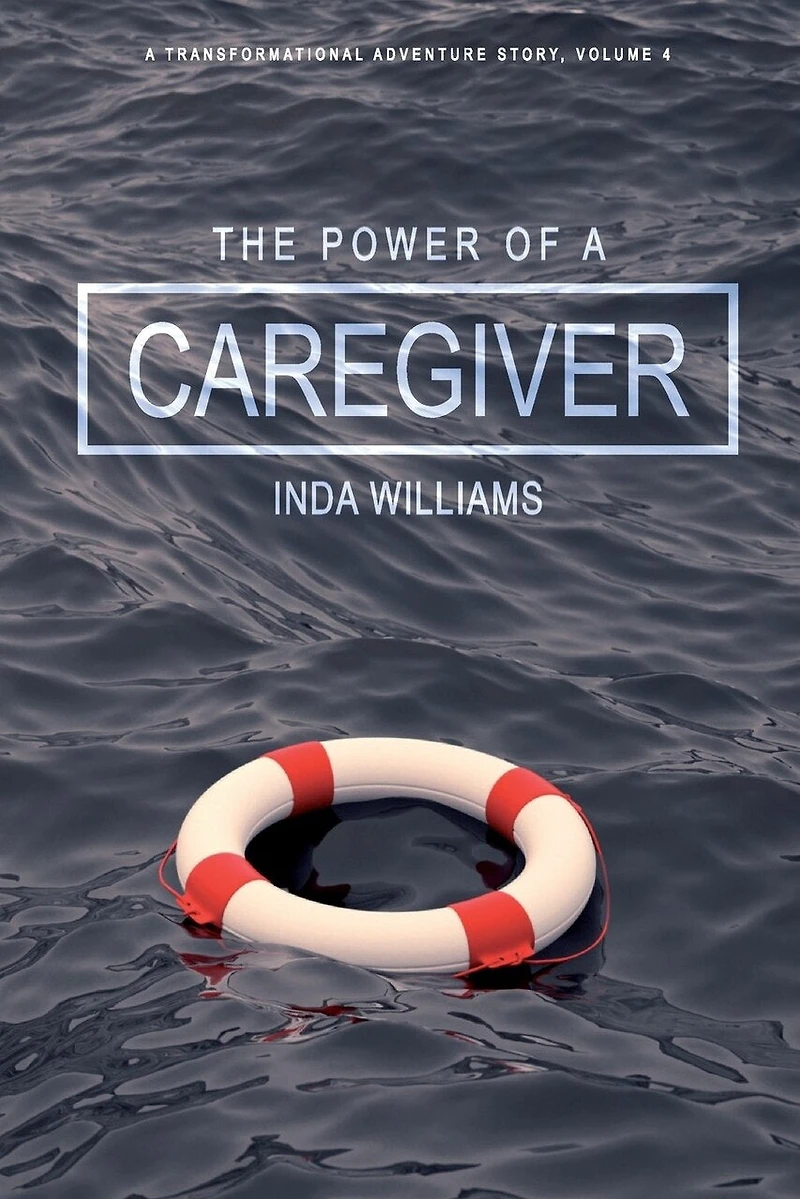 The Power of a Caregiver: A Mission of Discovery