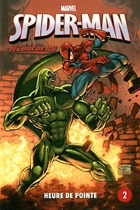 SPIDER-MAN T2 -HEURE DE POINTE