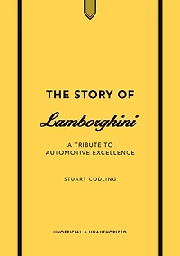 The Story of Lamborghini: A tribute to automotive excellence
