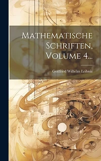 Mathematische Schriften, Volume 4...