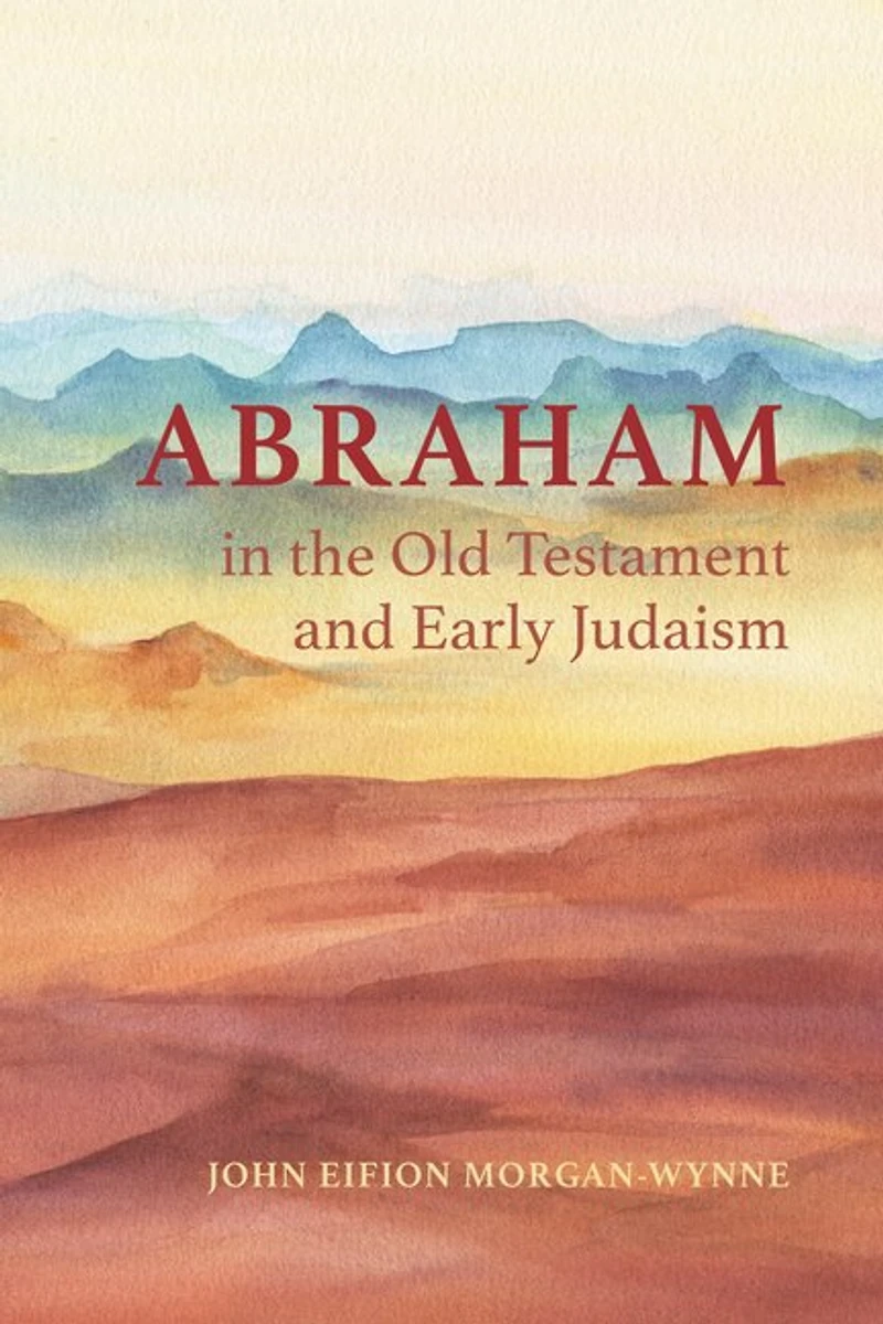 Abraham the Old Testament and Early Judaism