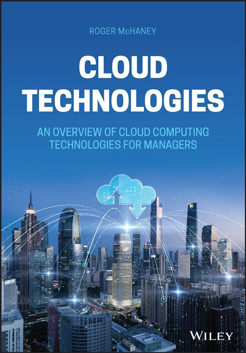 Cloud Technologies: An Overview Of Computing Technologies For Managers