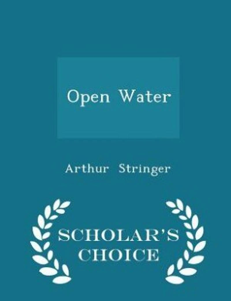 Open Water - Scholar's Choice Edition