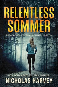 Relentless Sommer: Nora Sommer Caribbean Suspense