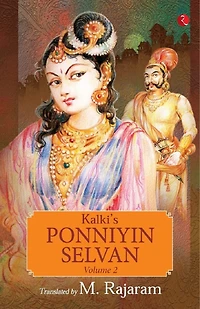 KALKI’S PONNIYIN SELVAN: VOLUME