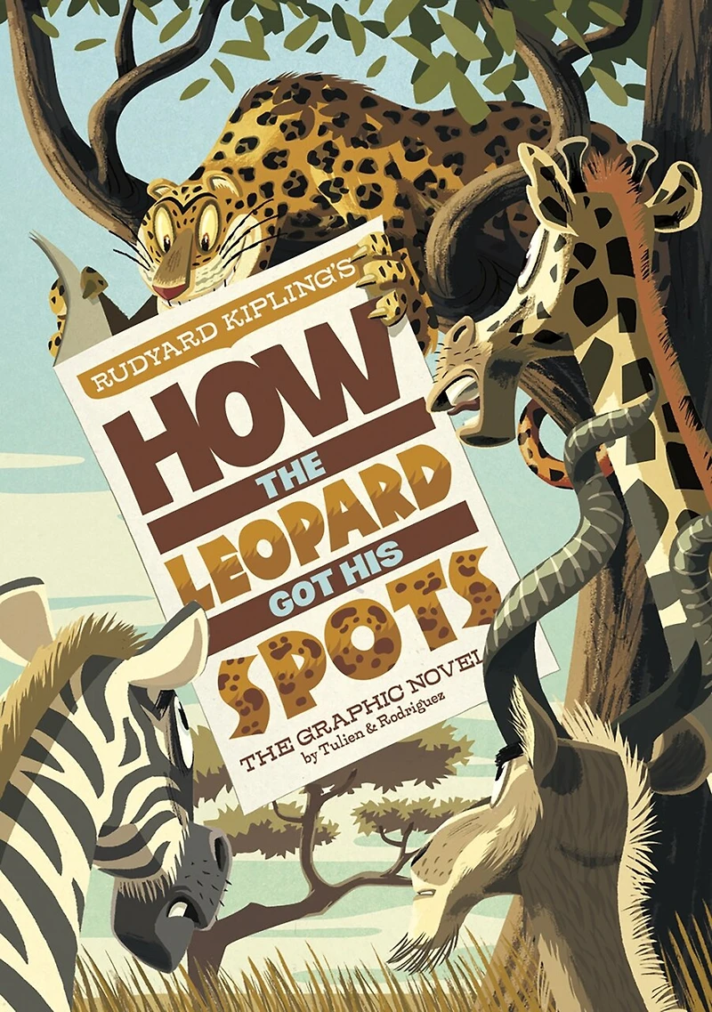 How The Leopard Got His Spots: Graphic Novel
