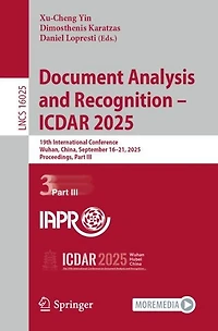 Document Analysis and Recognition - ICDAR 2025: 19th International Conference, Wuhan, China, September 16-21, 2025, Proceedings, Part III