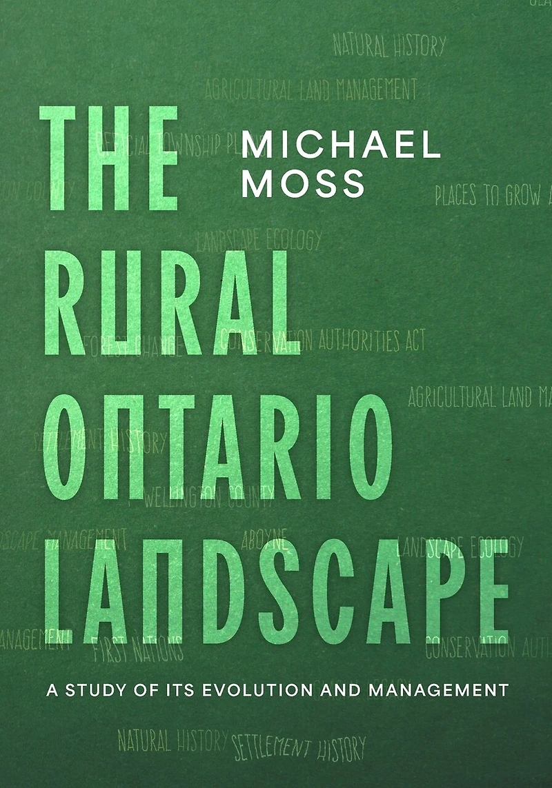 The Rural Ontario Landscape: A Study of its Evolution and Management