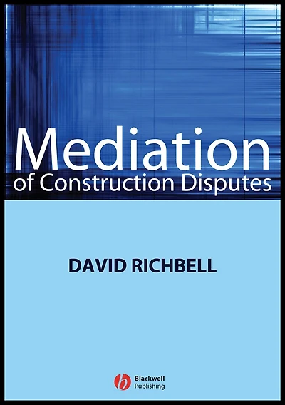 Mediation of Construction Disputes