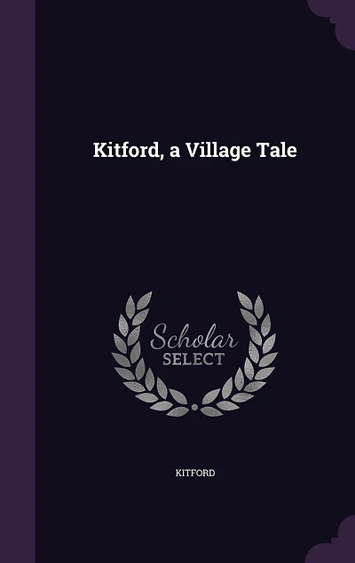 Kitford, a Village Tale