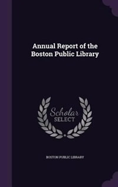 Annual Report of the Boston Public Library