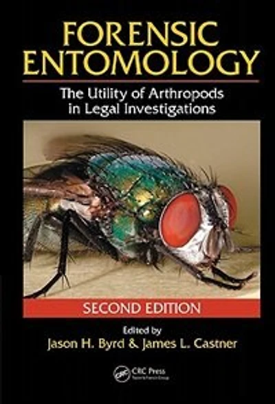 Forensic Entomology: The Utility Of Arthropods Legal Investigations