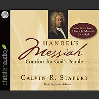 Handel's Messiah Lib/E: Comfort for God's People