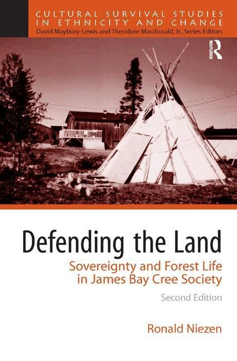Defending the Land: Sovereignty and Forest Life James Bay Cree Society